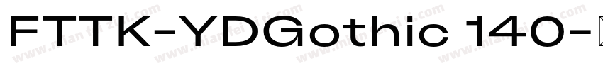 FTTK-YDGothic 140字体转换